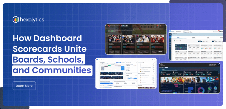 How Dashboards Scorecards Unite, Boards, Schools and communities​